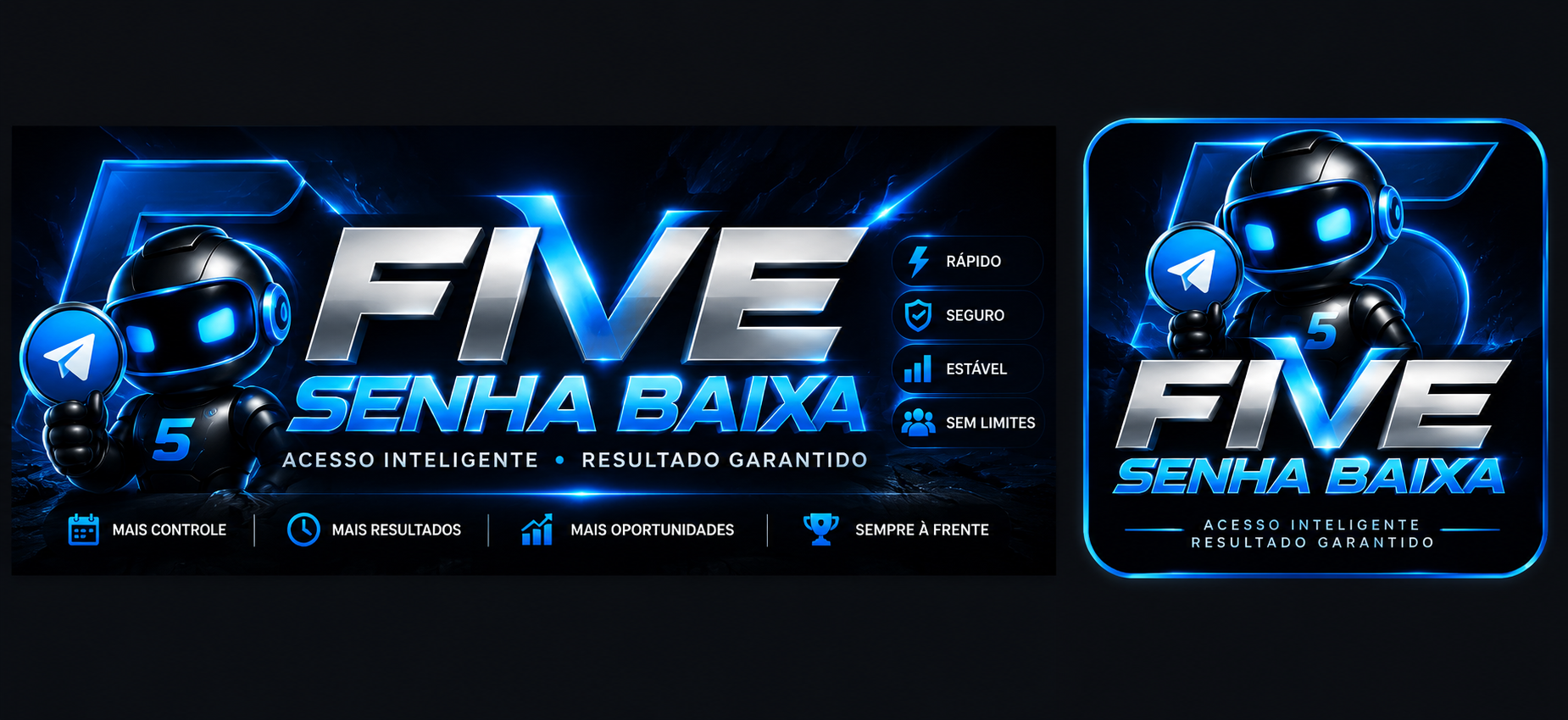 FIVE SENHA BAIXA — Acesso inteligente, resultado garantido